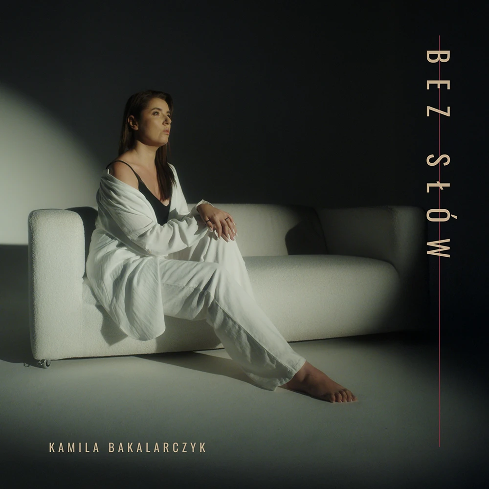 Bez Słów Kamila Bakalarczyk